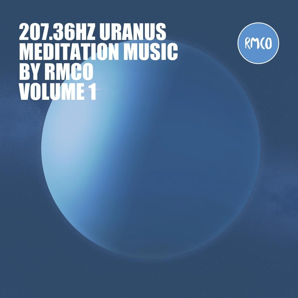 Uranus Meditation Music 207.36Hz, Vol. 1